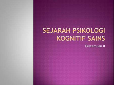 Sejarah Psikologi Kognitif Sains