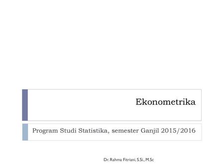 Program Studi Statistika, semester Ganjil 2015/2016