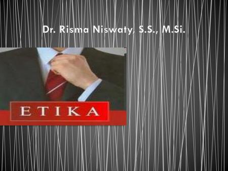 Dr. Risma Niswaty, S.S., M.Si..