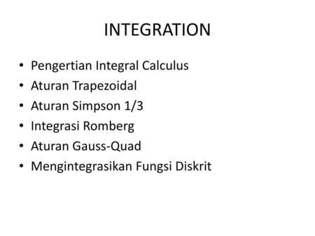 INTEGRATION Pengertian Integral Calculus Aturan Trapezoidal
