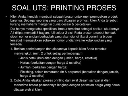 SOAL UTS: PRINTING PROSES