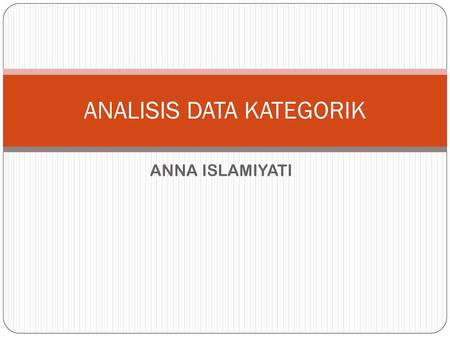 ANALISIS DATA KATEGORIK