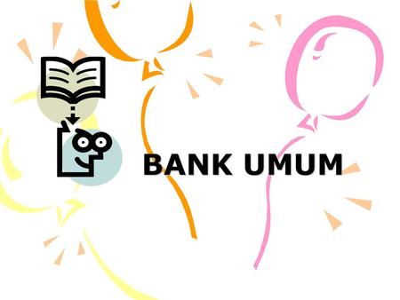 BANK UMUM.