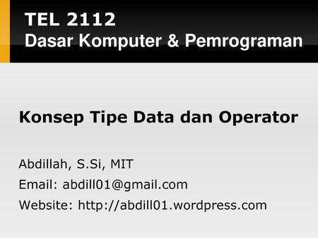 Konsep Tipe Data dan Operator