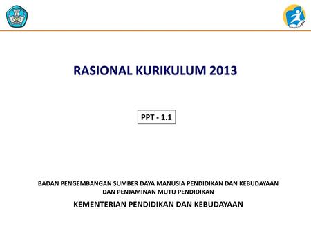 RASIONAL KURIKULUM 2013 PPT - 1.1.