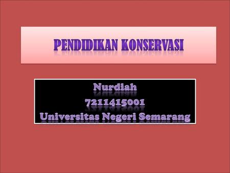 PENDIDIKAN KONSERVASI