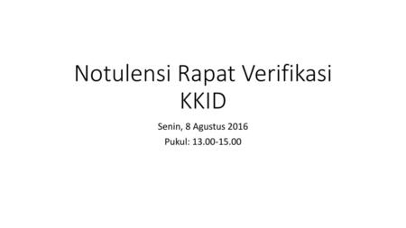 Notulensi Rapat Verifikasi KKID