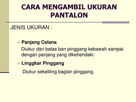 CARA MENGAMBIL UKURAN PANTALON