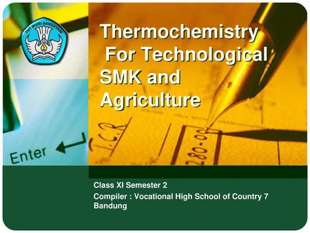 Thermochemistry For Technological SMK and Agriculture