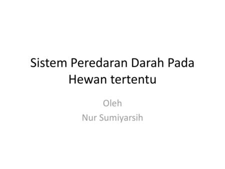 Sistem Peredaran Darah Pada Hewan tertentu