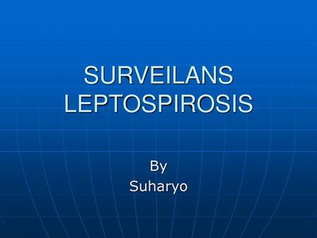 SURVEILANS LEPTOSPIROSIS