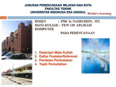 JURUSAN PERENCANAAN WILAYAH DAN KOTA UNIVERSITAS INDONUSA ESA UNGGUL