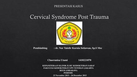 Cervical Syndrome Post Trauma