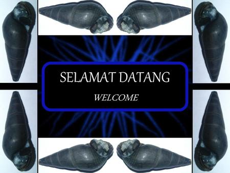 SELAMAT DATANG WELCOME.