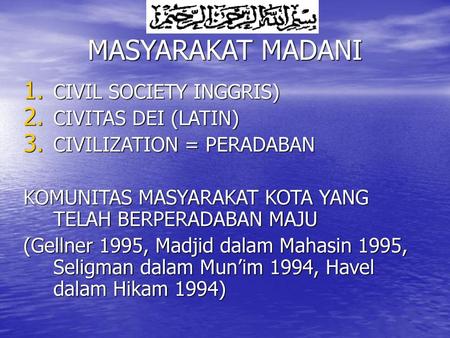 MASYARAKAT MADANI CIVIL SOCIETY INGGRIS) CIVITAS DEI (LATIN)