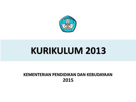 Rasional pengembangan kurikulum 2013