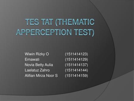 TES TAT (THEMATIC APPERCEPTION TEST)