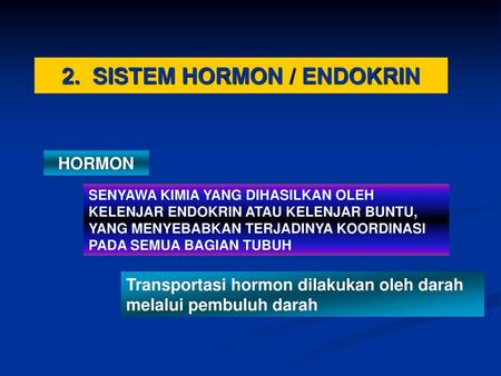 2. SISTEM HORMON / ENDOKRIN
