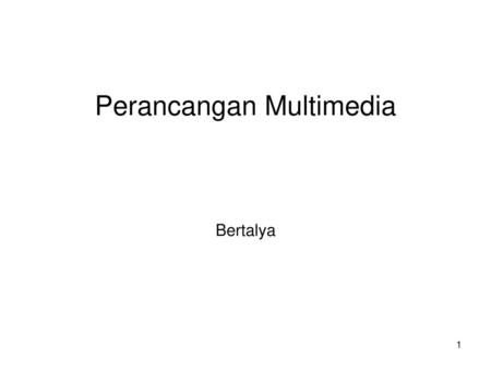 Perancangan Multimedia Bertalya