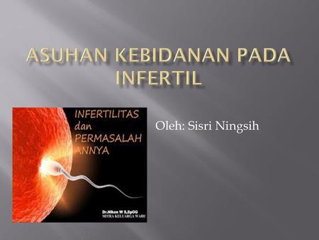 Asuhan Kebidanan pada Infertil