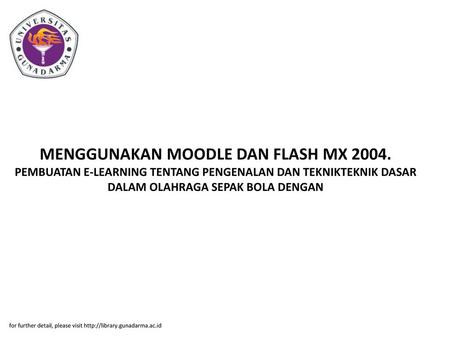 MENGGUNAKAN MOODLE DAN FLASH MX 2004