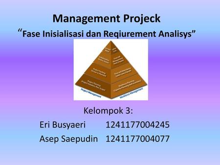Management Projeck “Fase Inisialisasi dan Reqiurement Analisys”