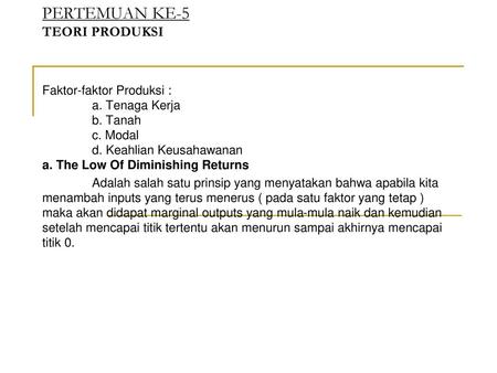 PERTEMUAN KE-5 TEORI PRODUKSI