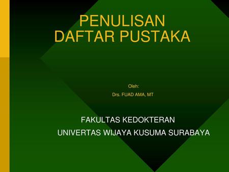 PENULISAN DAFTAR PUSTAKA