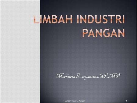 LIMBAH INDUSTRI PANGAN