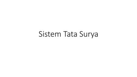Sistem Tata Surya.
