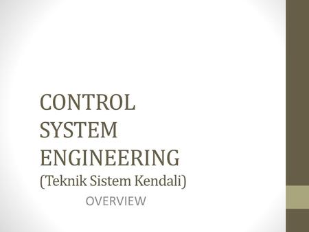 CONTROL SYSTEM ENGINEERING (Teknik Sistem Kendali)