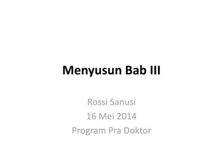 Rossi Sanusi 16 Mei 2014 Program Pra Doktor
