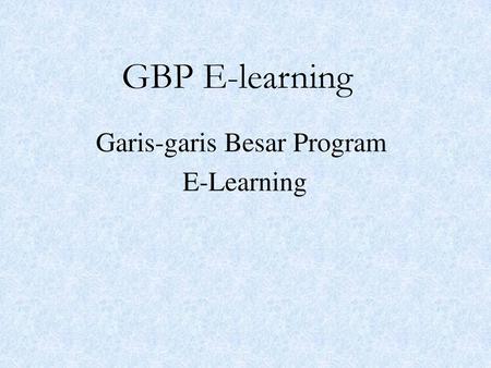 Garis-garis Besar Program E-Learning
