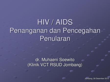 HIV / AIDS Penanganan dan Pencegahan Penularan