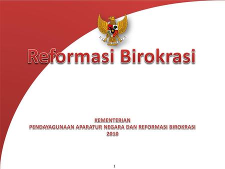 PENDAYAGUNAAN APARATUR NEGARA DAN REFORMASI BIROKRASI