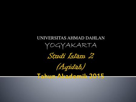 Studi Islam 2 (Aqidah) Tahun Akademik 2015