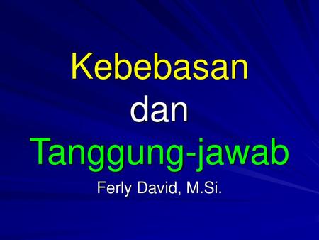 Kebebasan dan Tanggung-jawab