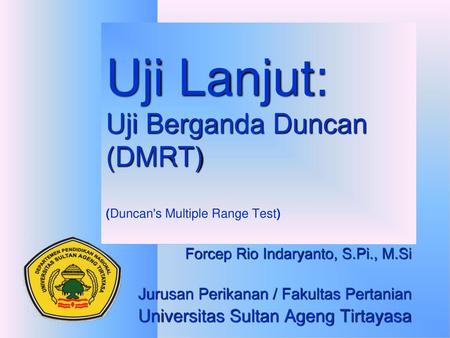 Uji Lanjut: Uji Berganda Duncan (DMRT) (Duncan's Multiple Range Test)