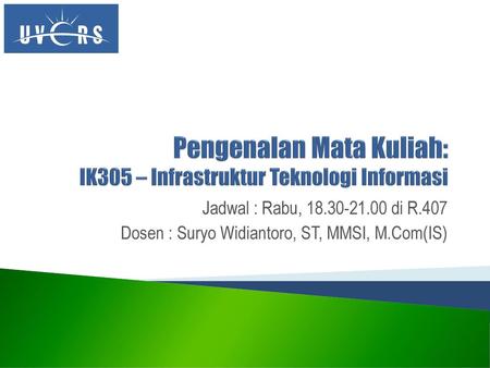 Pengenalan Mata Kuliah: IK305 – Infrastruktur Teknologi Informasi