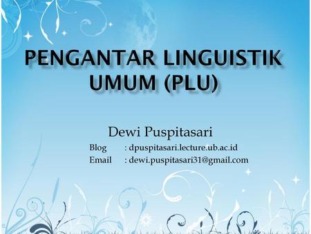 Pengantar Linguistik Umum (PLU)