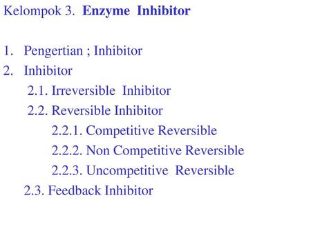 Kelompok 3.  Enzyme  Inhibitor