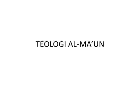 TEOLOGI AL-MA’UN.
