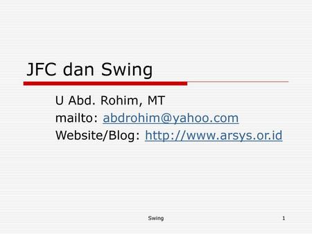 JFC dan Swing U Abd. Rohim, MT mailto: