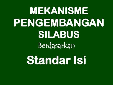 MEKANISME PENGEMBANGAN SILABUS