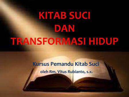 Kursus Pemandu Kitab Suci oleh Rm. Vitus Rubianto, s.x.