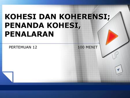 KOHESI DAN KOHERENSI; PENANDA KOHESI, PENALARAN