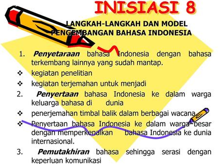 LANGKAH-LANGKAH DAN MODEL PENGEMBANGAN BAHASA INDONESIA