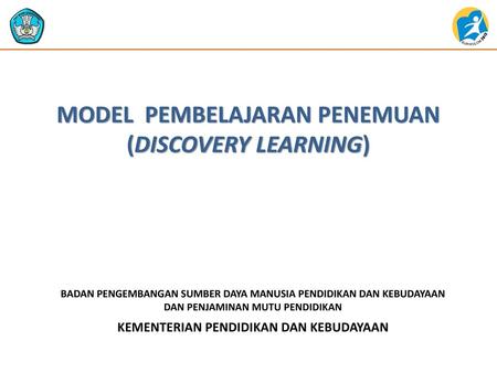 MODEL PEMBELAJARAN PENEMUAN (DISCOVERY LEARNING)