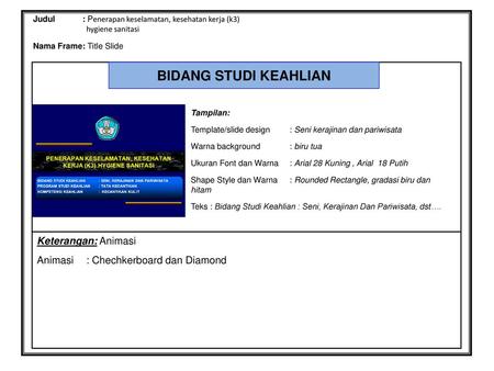 BIDANG STUDI KEAHLIAN Keterangan: Animasi