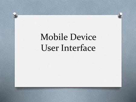Mobile Device User Interface